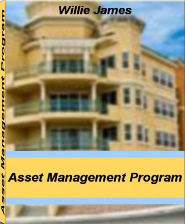 Asset Management Program: The Harvard School Guide To Industrial Asset Management, Asset Management Industry, Asset Management Software, Physical Asset Management and Software Asset Management