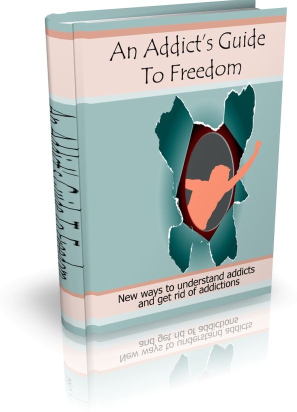 Revitalizes Your Life - An Addicts Guide To Freedom - New Ways To Understand Addicts And Get Rid Of Addictions