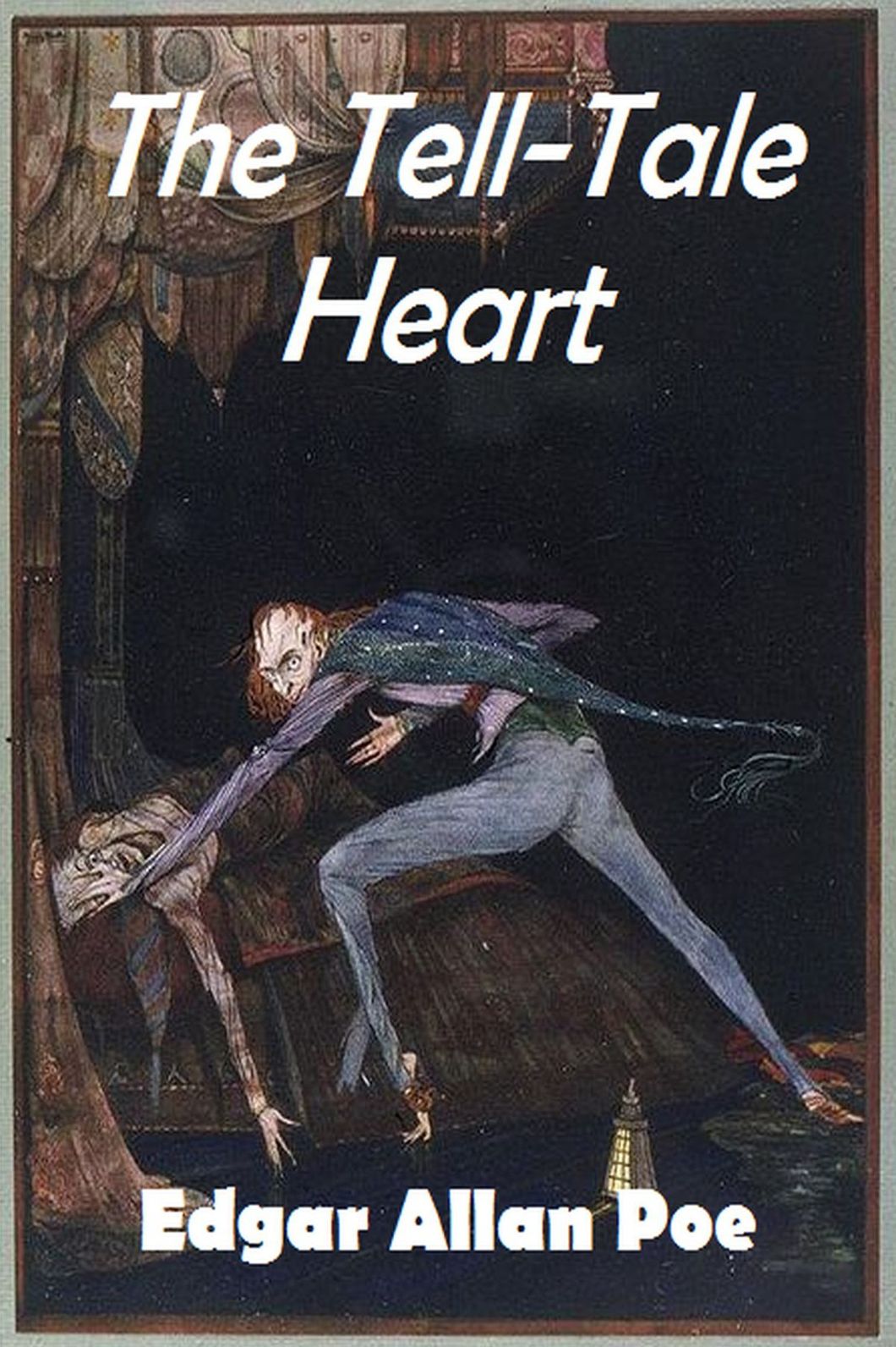 The Tell Tale Heart - Edgar Allan Poe
