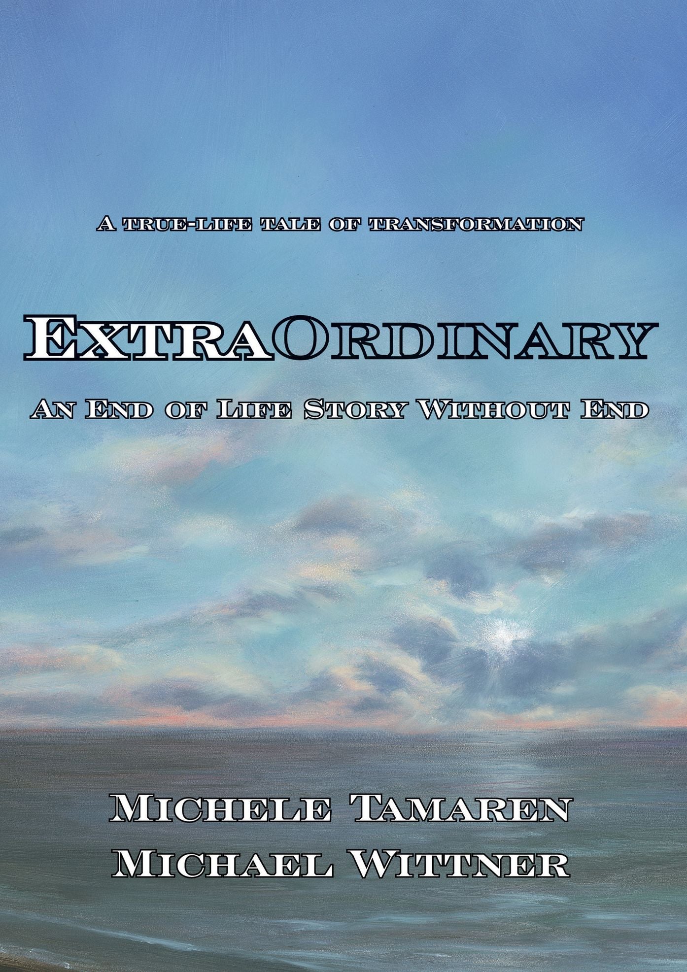 ExtraOrdinary: An End of Life Story Without End