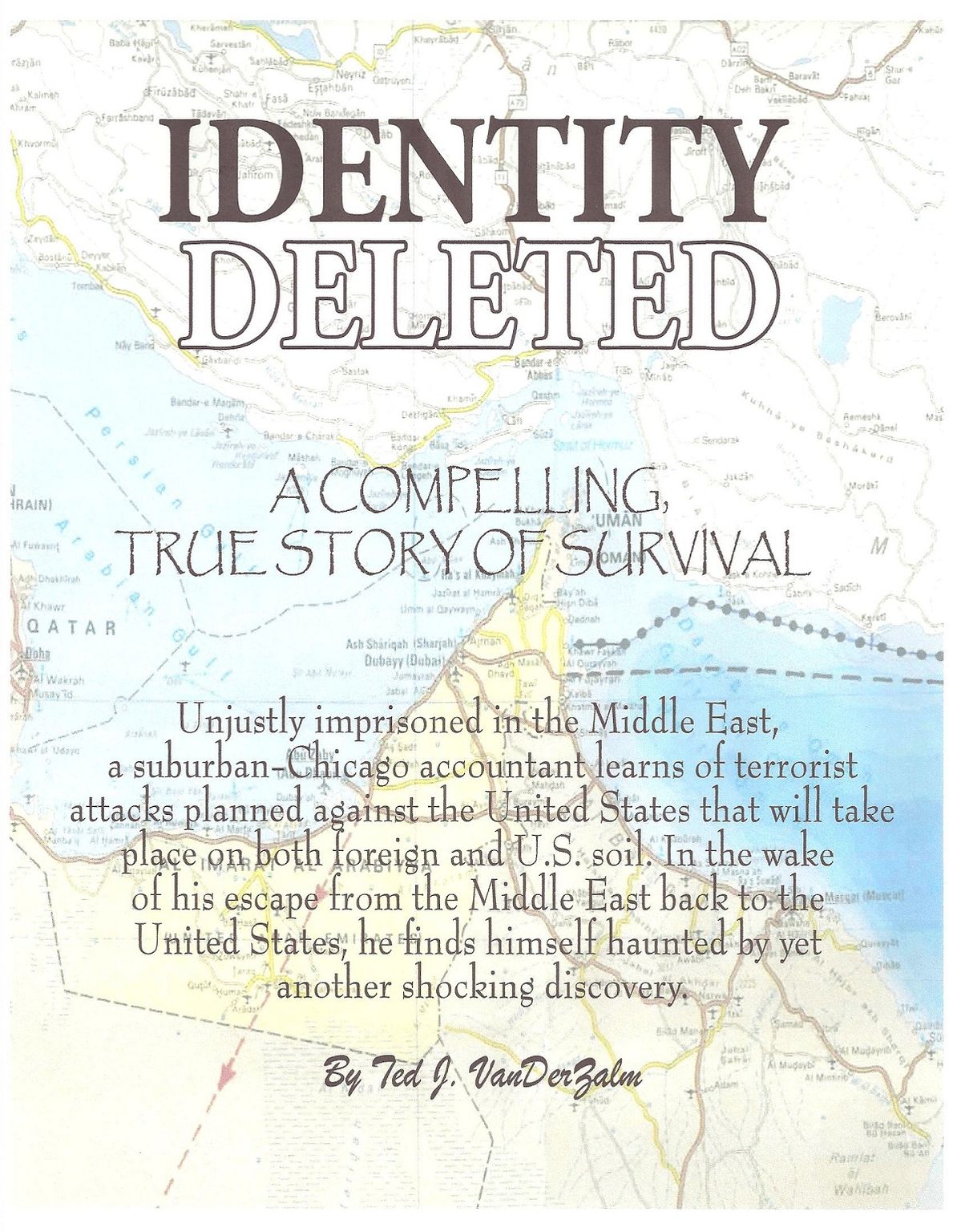 Identity Deleted: A Compelling, True Story of Survival
