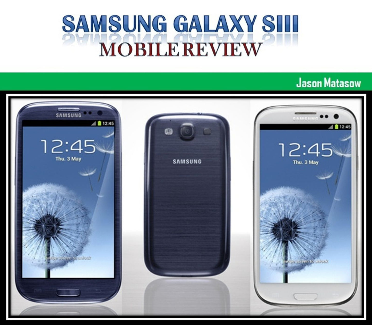 Samsung Galaxy SIII: Mobile Review