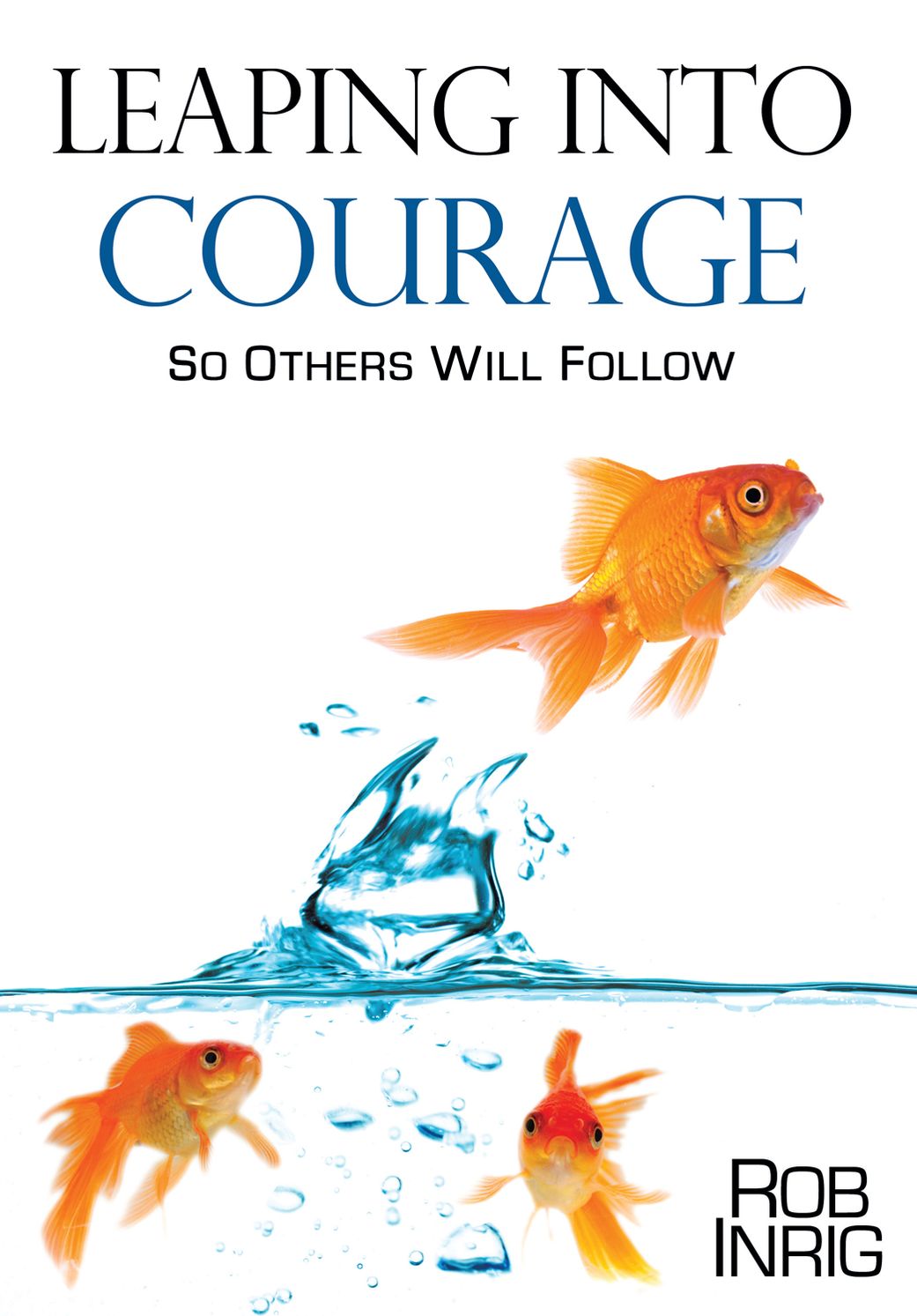 LEAPING INTO COURAGE