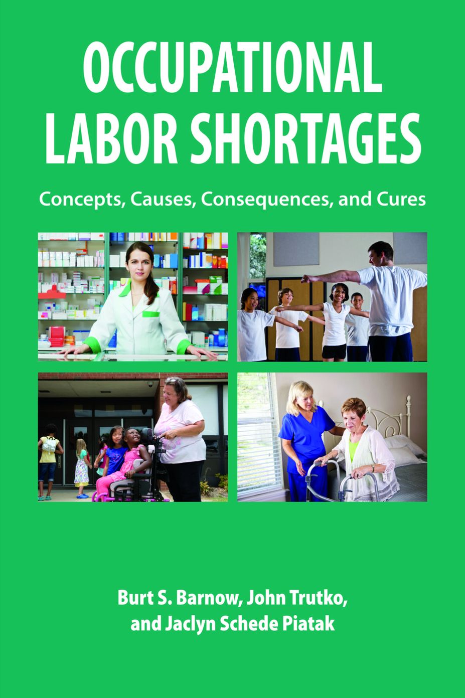 Occupational Labor Shortages: Concepts, Causes, Consequences, and Cures