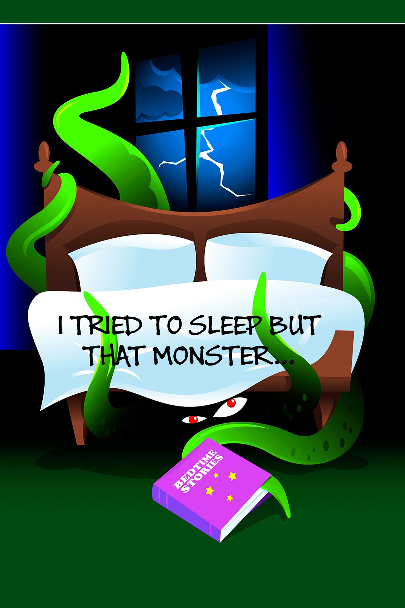 I Tried to Sleep But That Monster... A Children's Picture Book