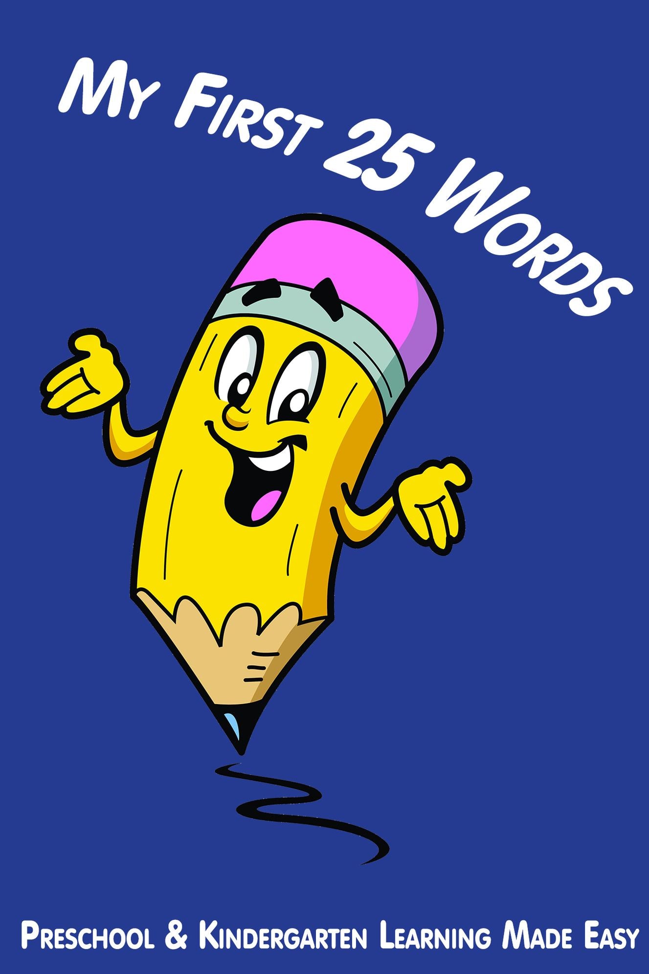 My First 25 Words: Preschool and Kindergarten Words