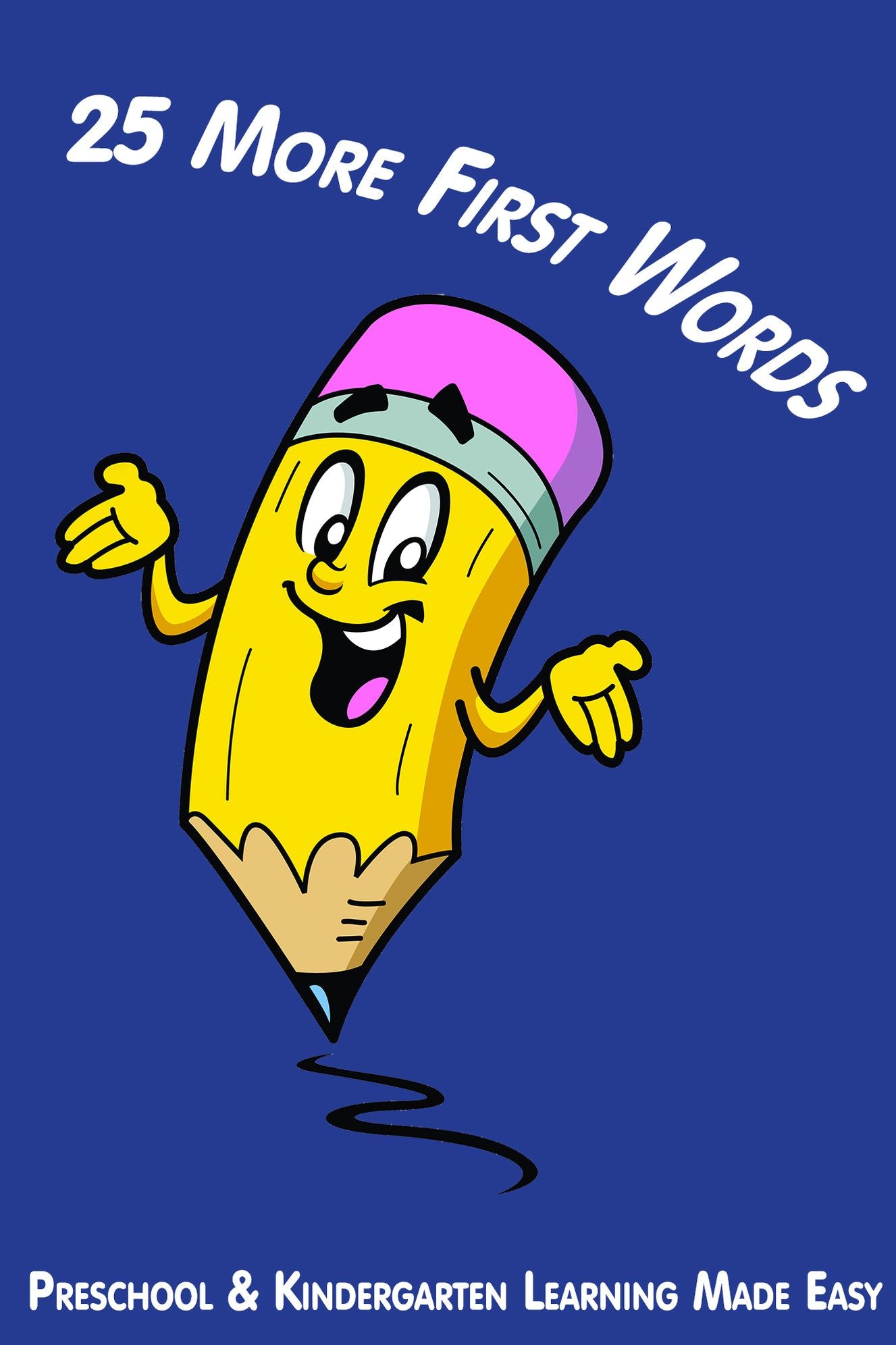 25 More First Words: Preschool and Kindergarten Words