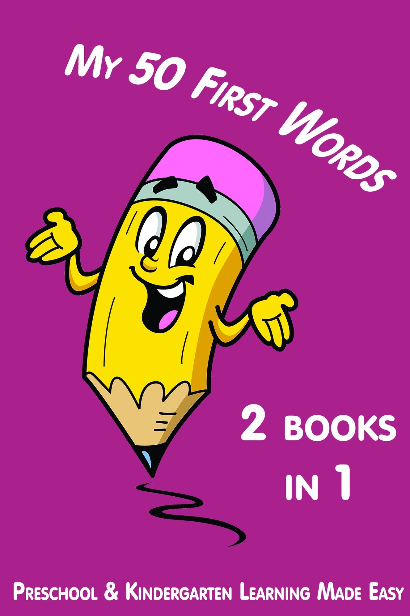 My First 50 Words. Preschool and Kindergarten Words