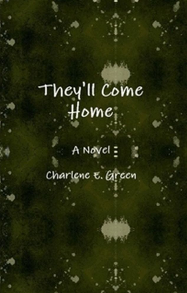 THEY'LL COME HOME