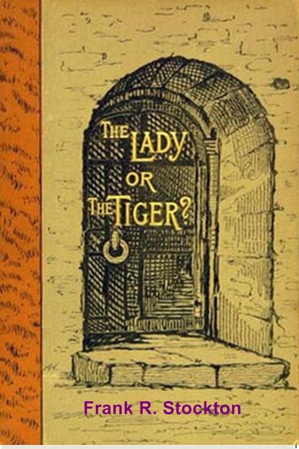 The Lady, or the Tiger?