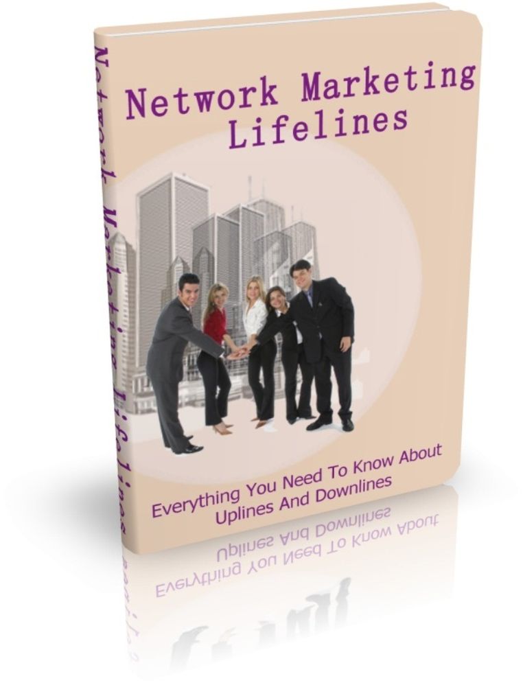 Maximize Your Business And Income - Network Marketing Lifelines - Everything You Need To Know About Uplines And Downlines