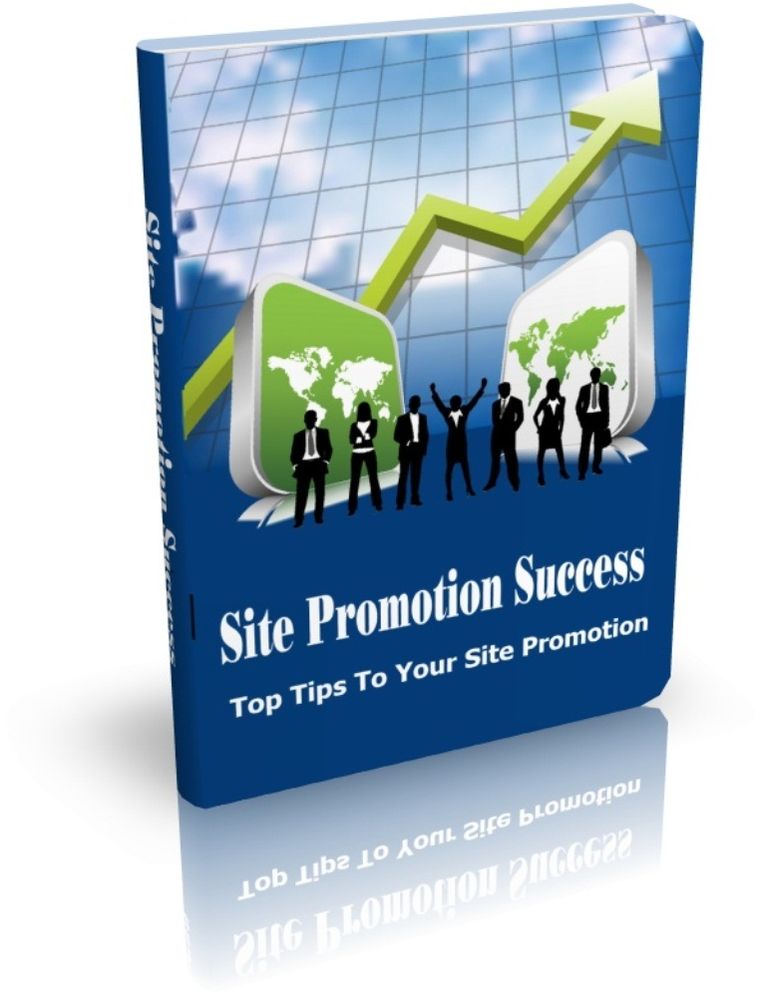 Site Promotion Success - Top Tips To Your Site Promotion