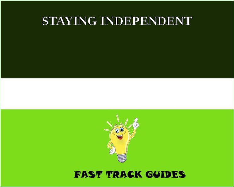 STAYING INDEPENDENT