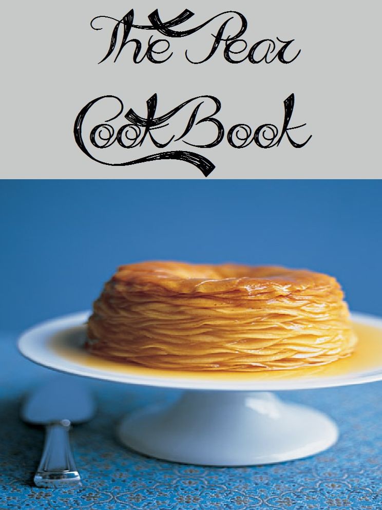 The Pear Cookbook (178 Recipes)
