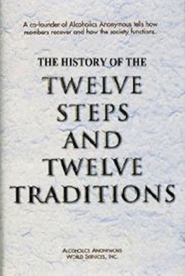 The Twelve Steps to Sobriety and the History of How it Works