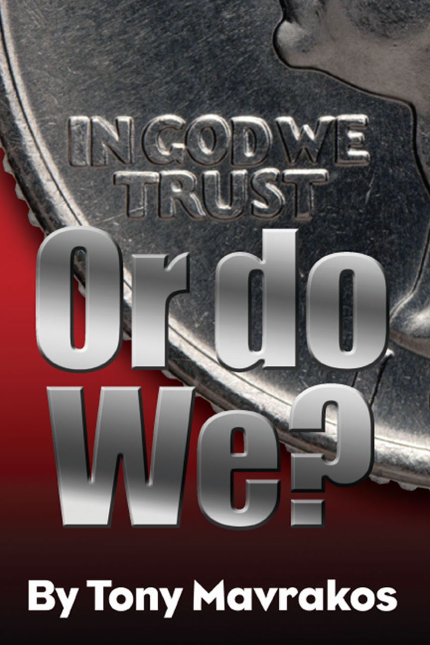 IN GOD WE TRUST or Do We?