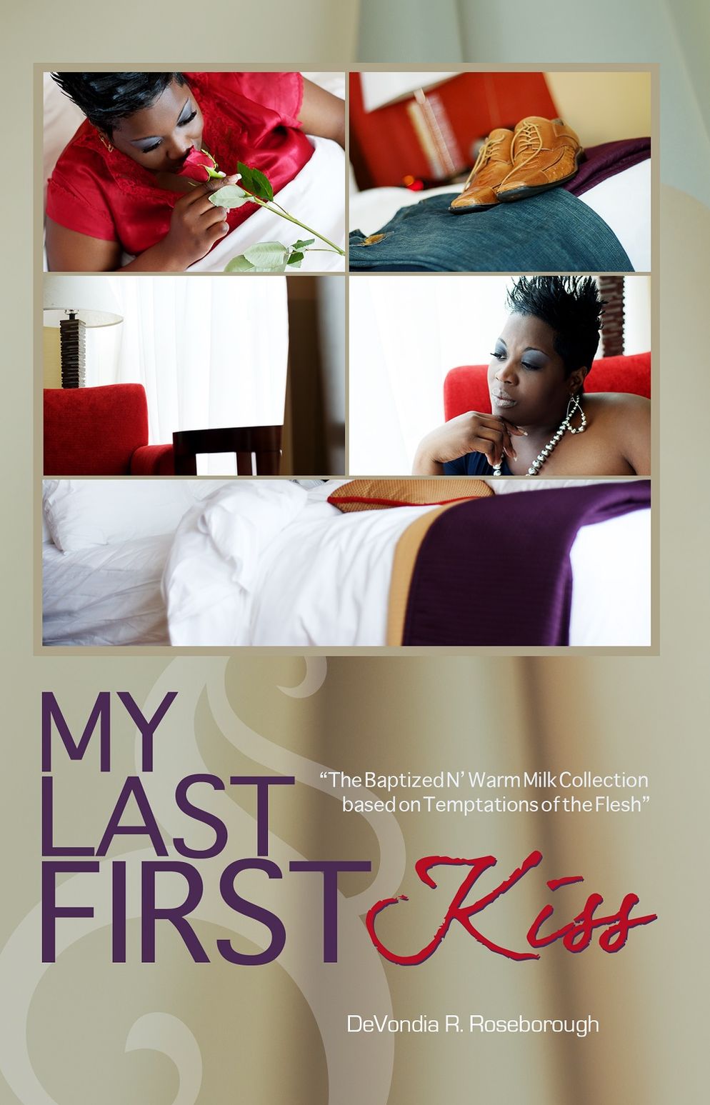 My Last First Kiss: Baptized N' Warm Milk The Collection Based on Temptations of the Flesh