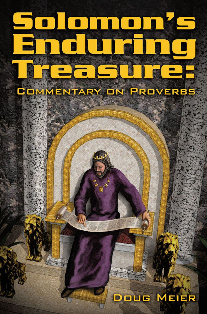 Solomon's Enduring Treasure: Commentary On Proverbs