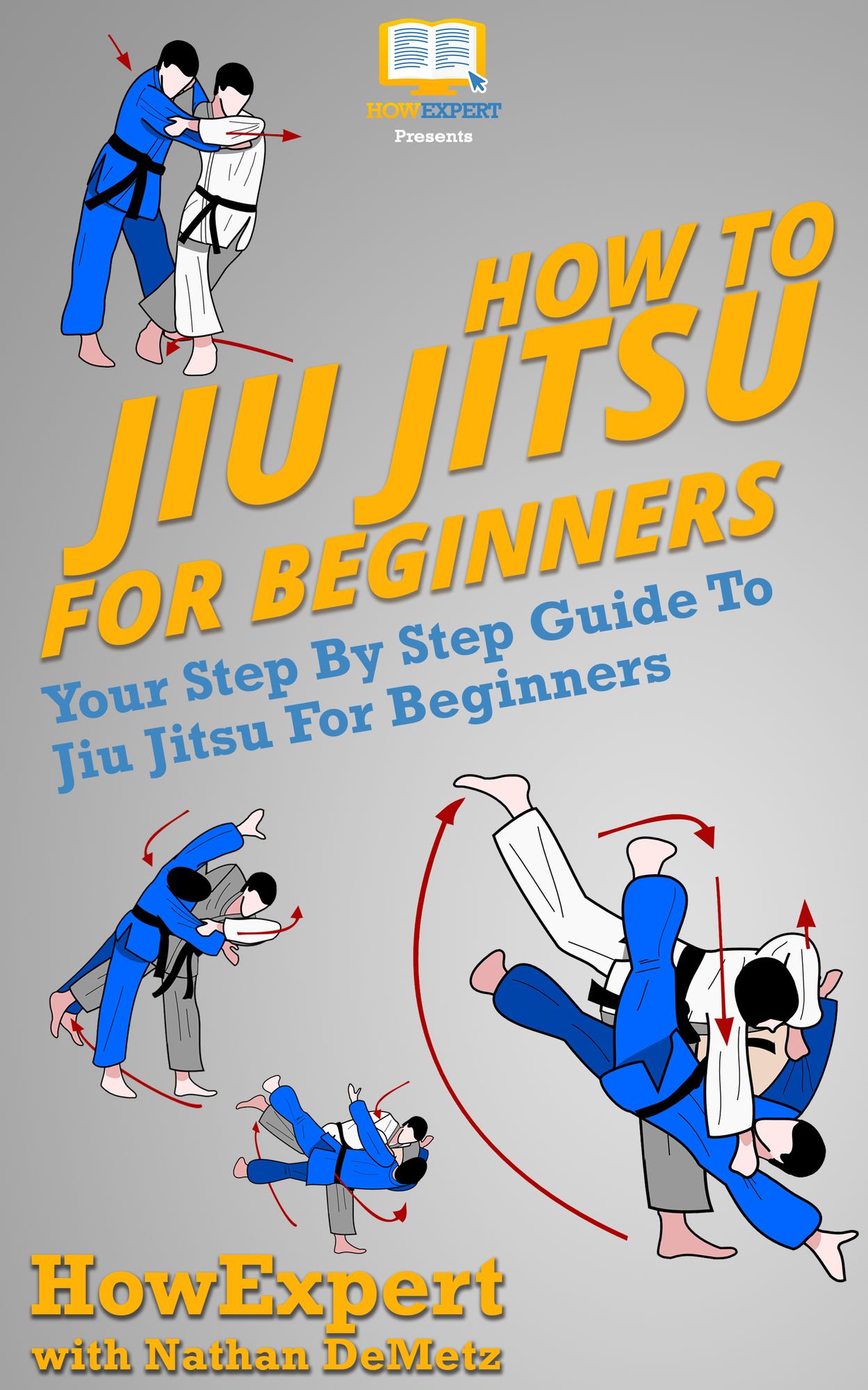 How To Jiu Jitsu For Beginners - Your-By-Step Guide To Jiu Jitsu For Beginners