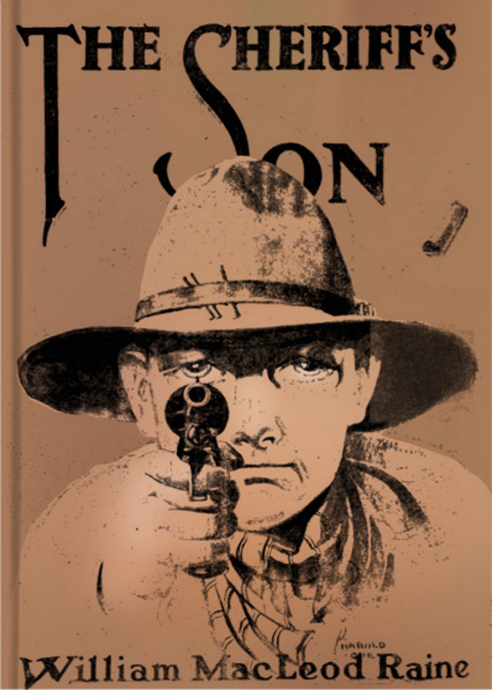 The Sheriff's Son: A Western Classic By William MacLeod Raine! AAA+++