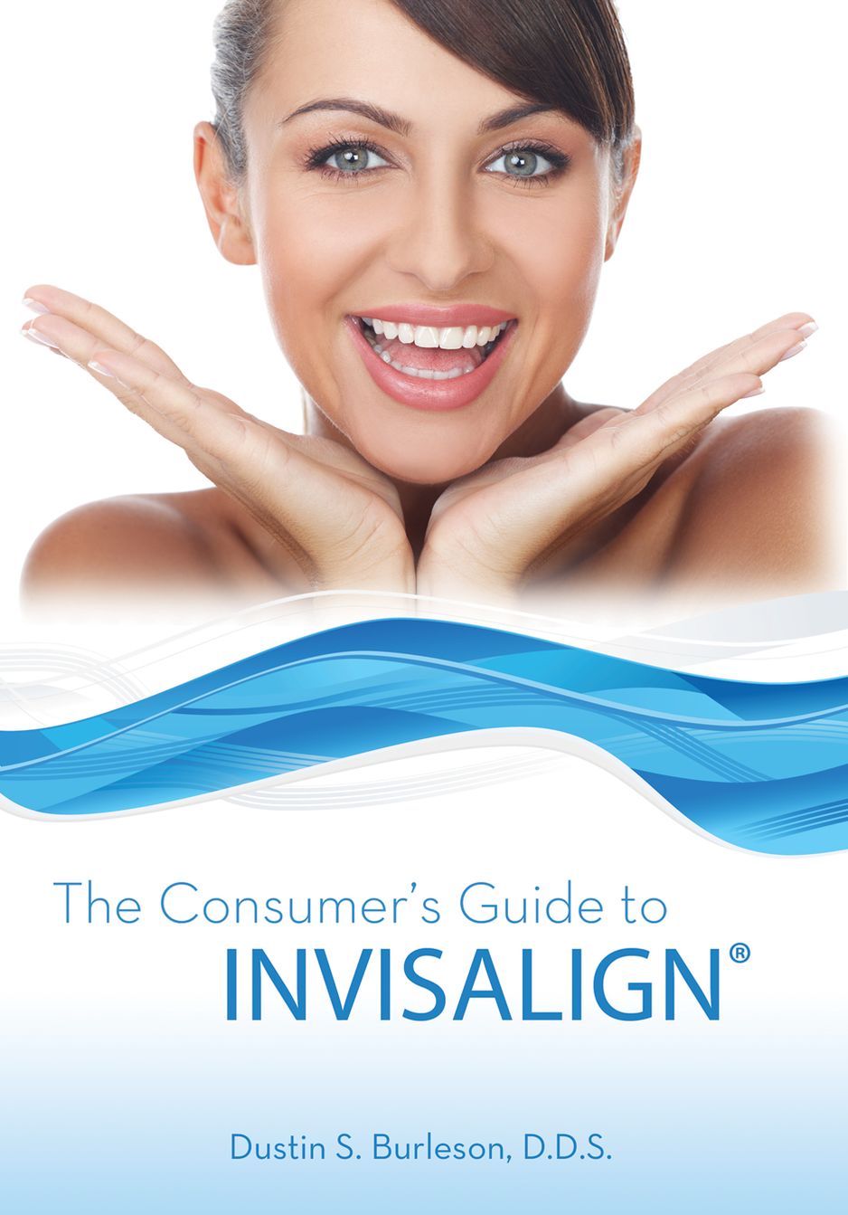 The Consumer’s Guide to Invisalign