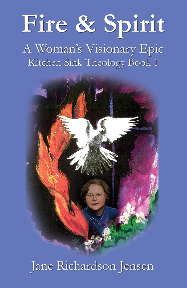 Fire and Spirit: A Woman's Visionary Epic
