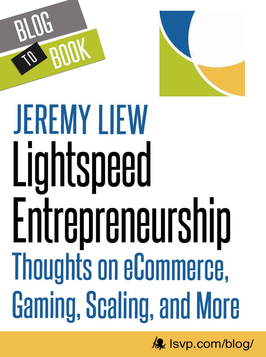 Lightspeed Entrepreneurship: Thoughts on eCommerce, Gaming, Scaling, and More
