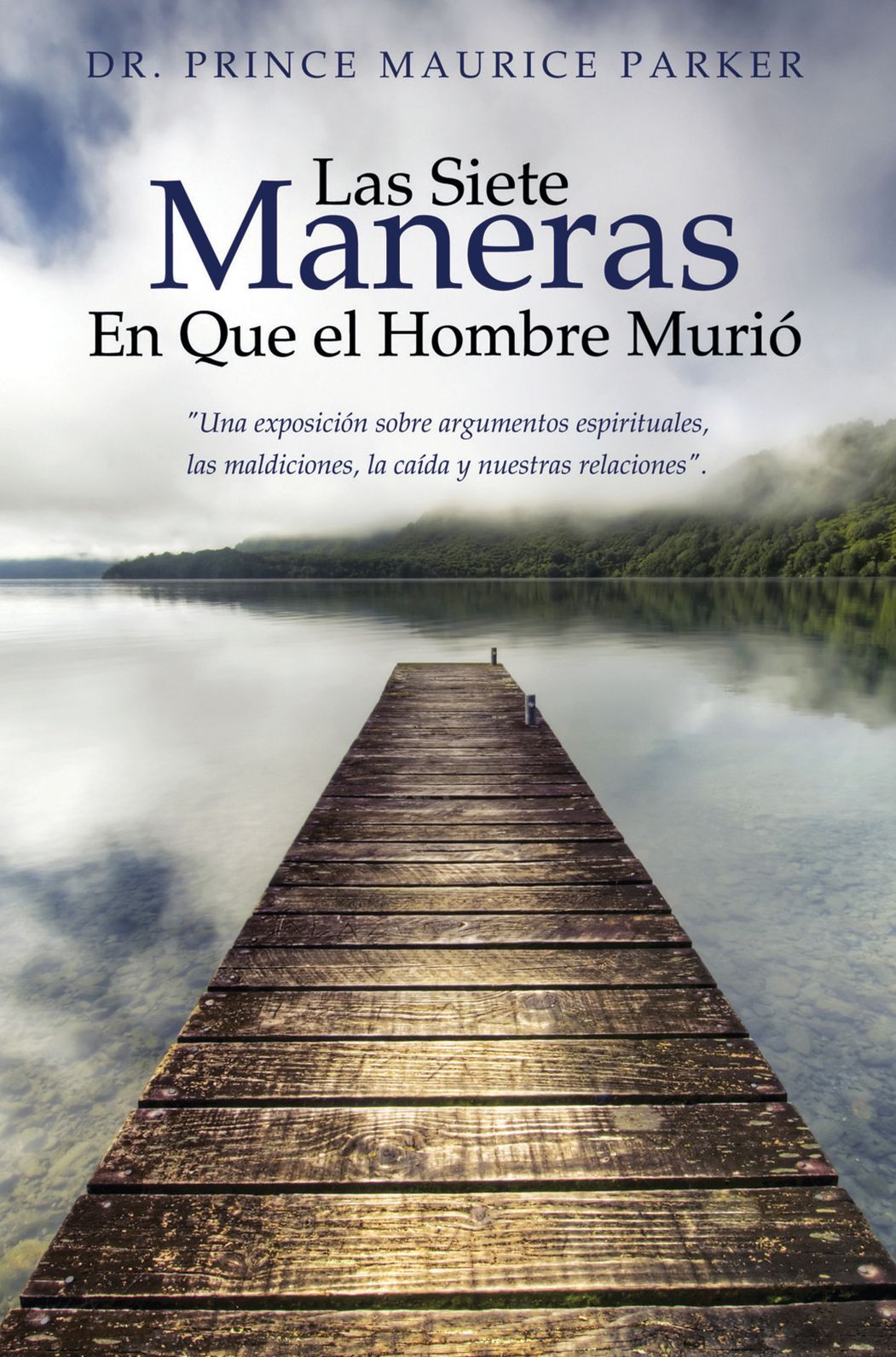 Las Siete Maneras En Que el Hombre Muri&oacute;