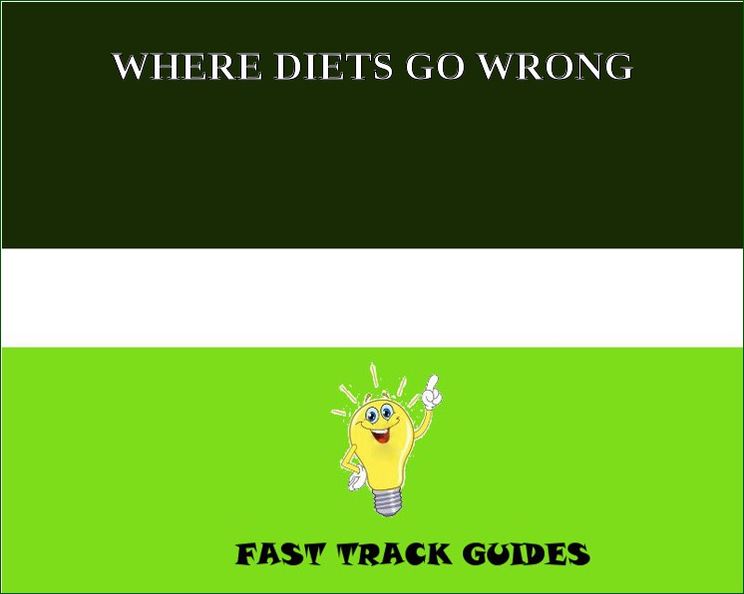 WHERE DIETS GO WRONG