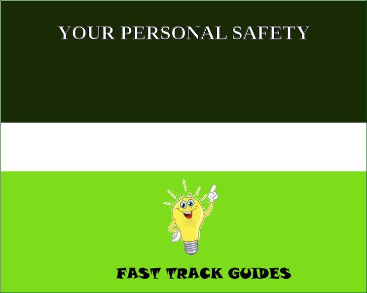 YOUR PERSONAL SAFETY