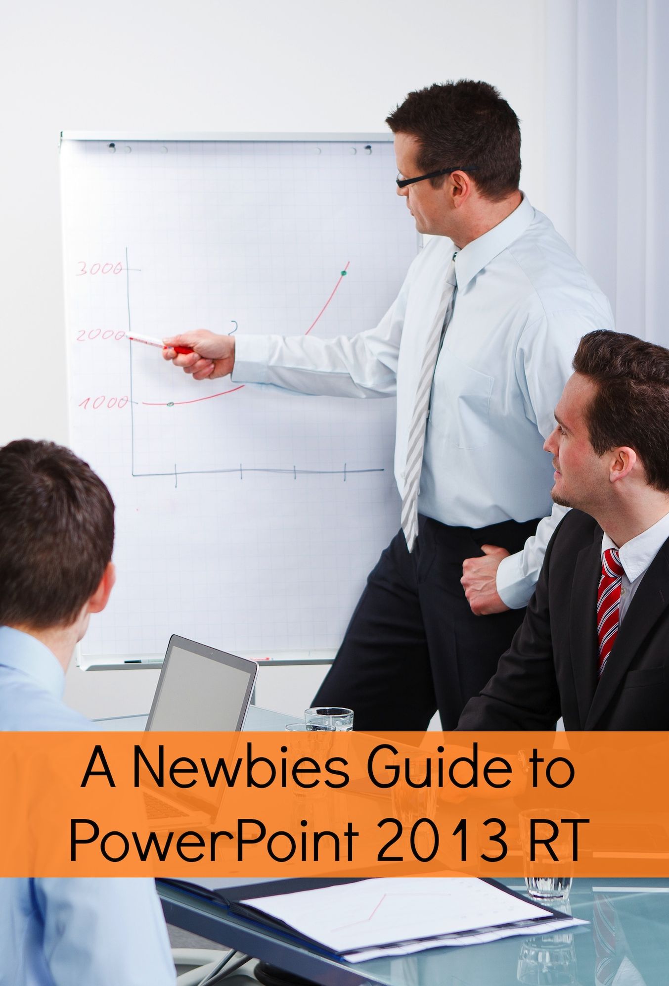 A Newbies Guide to PowerPoint 2013 RT