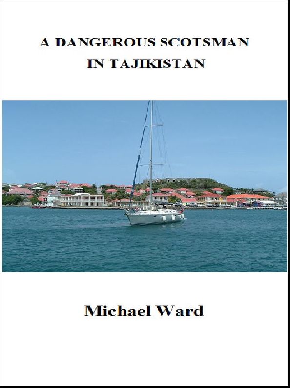A Dangerous Scotsman in Tajikistan
