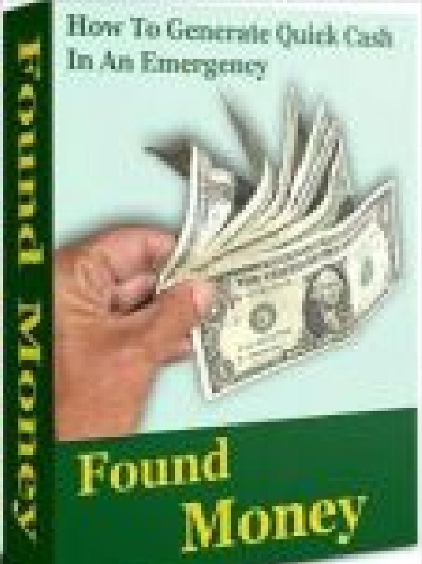 How To Generate Quick Cash In An Emergency
