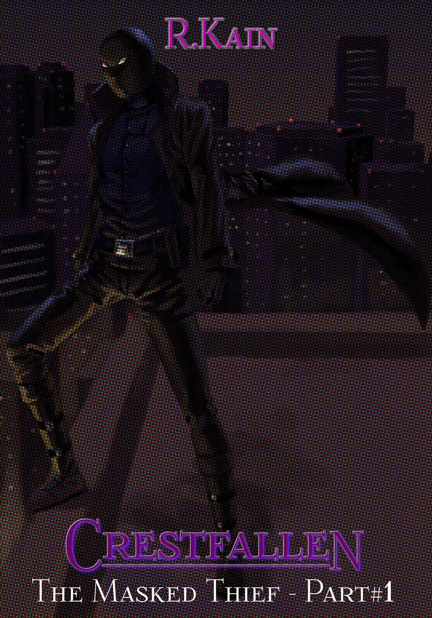 Crestfallen: The Masked Thief - Part #1