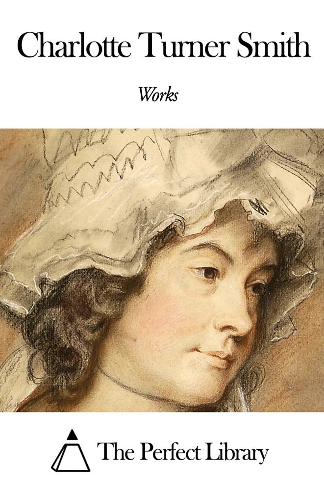 Works of Charlotte Turner Smith