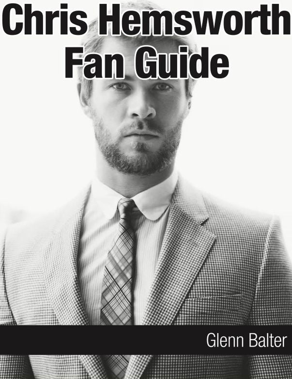 Chris Hemsworth Fan Guide