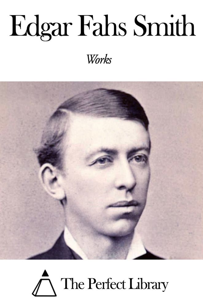 Works of Edgar Fahs Smith