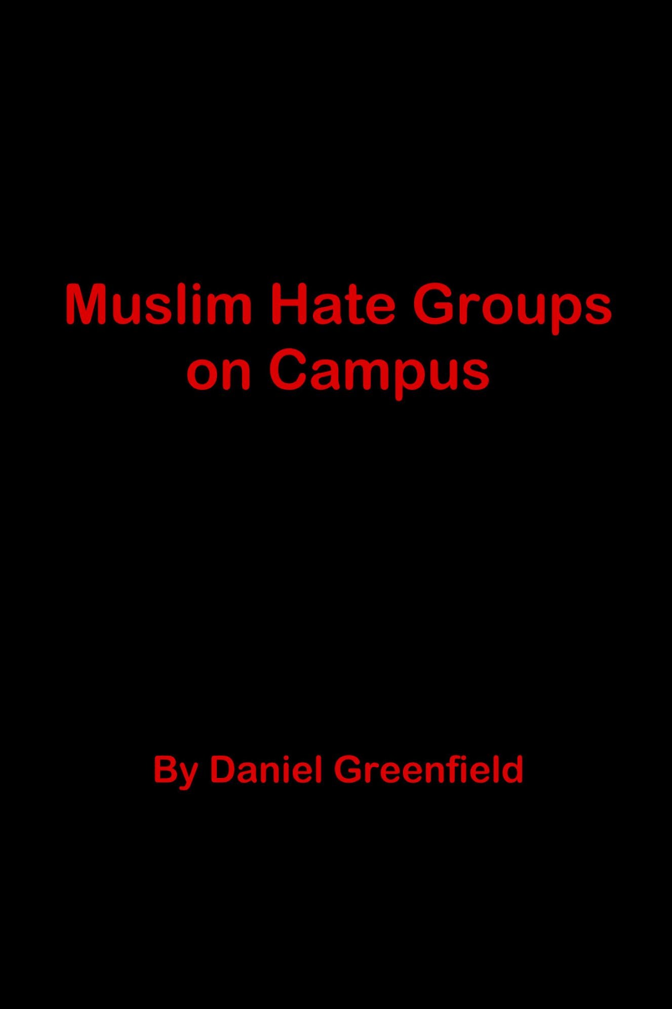Muslim Hate Groups on Campus