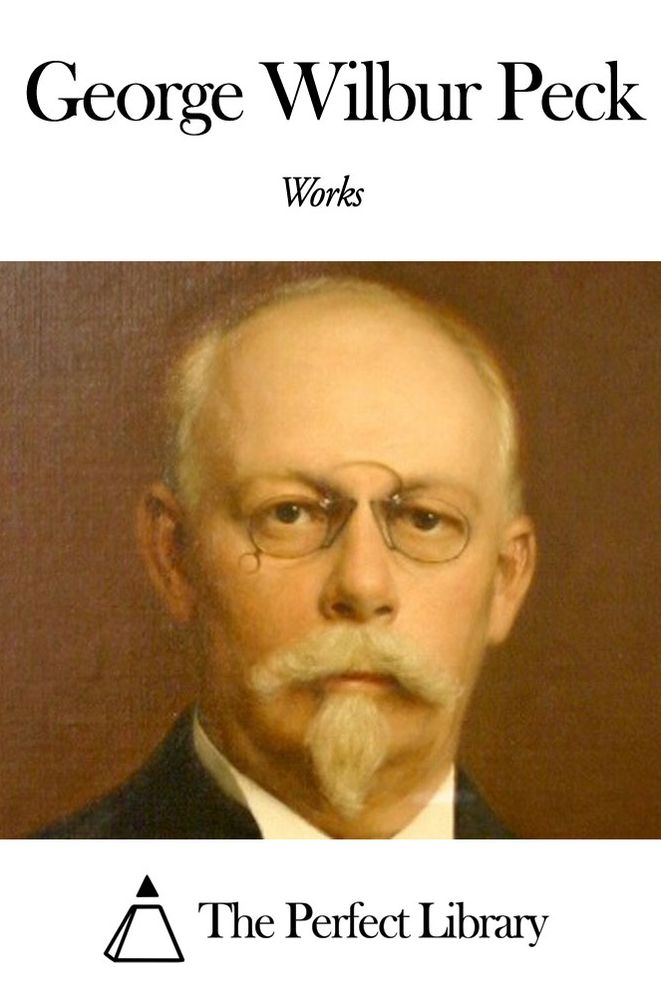 Works of George Wilbur Peck