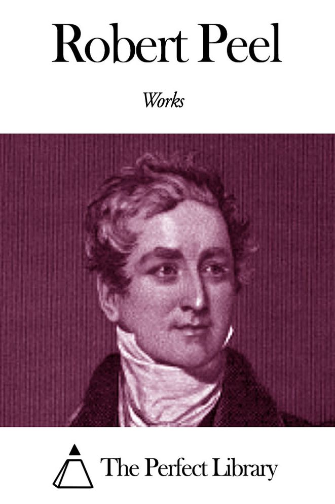 Works of Robert Peel