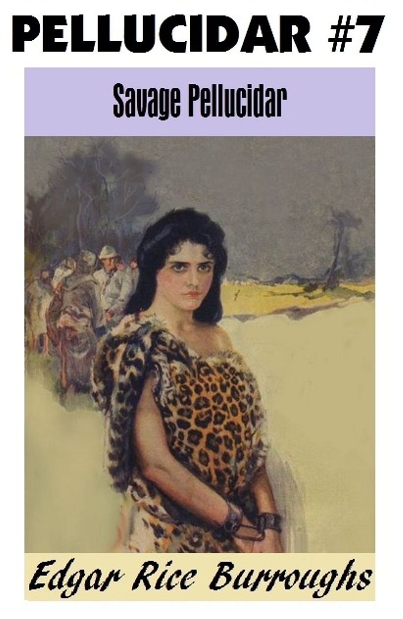 At the Earth's Core, SAVAGE PELLUCIDAR, Edgar Rice Burroughs, (Pellucidar Series #7)