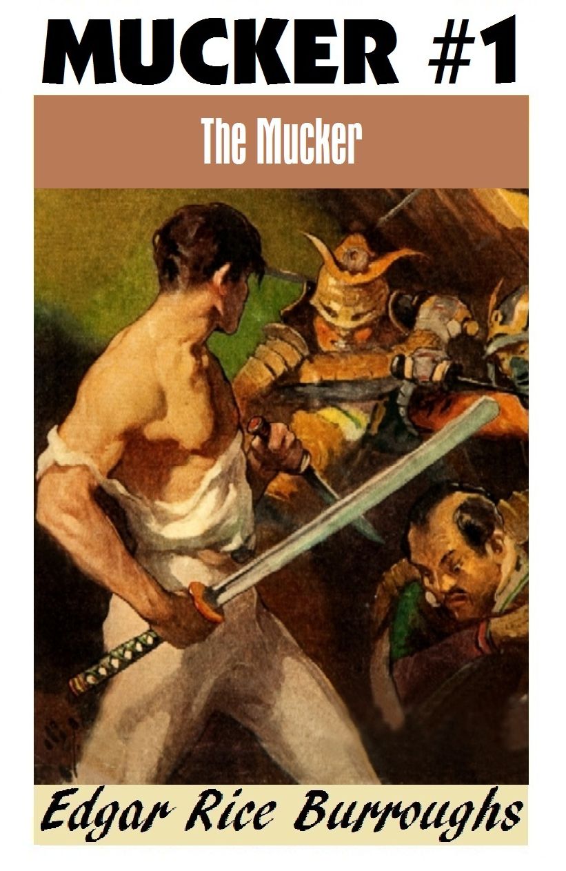 THE MUCKER (Edgar Rice Burroughs Mucker Series #1)
