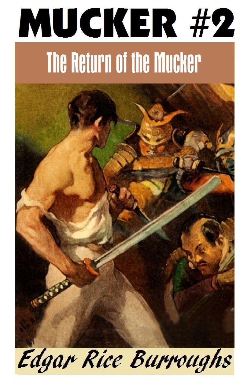 THE RETURN OF THE MUCKER (Edgar Rice Burroughs Mucker Series #2)