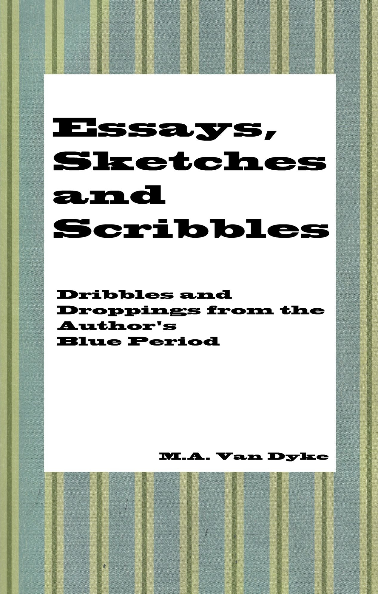 Essays, Sketches and Scribbles