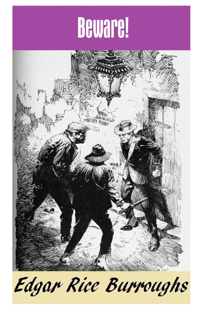 BEWARE! (Edgar Rice Burroughs Fiction Series #1); a.k.a. The Scientists’ Revolt