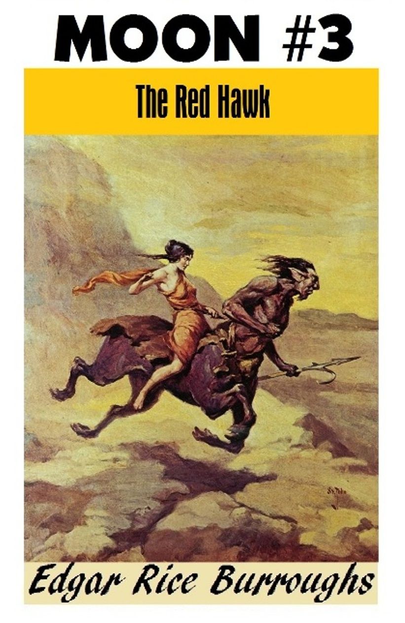 THE RED HAWK (Edgar Rice Burroughs Moon Maid Trilogy #3)