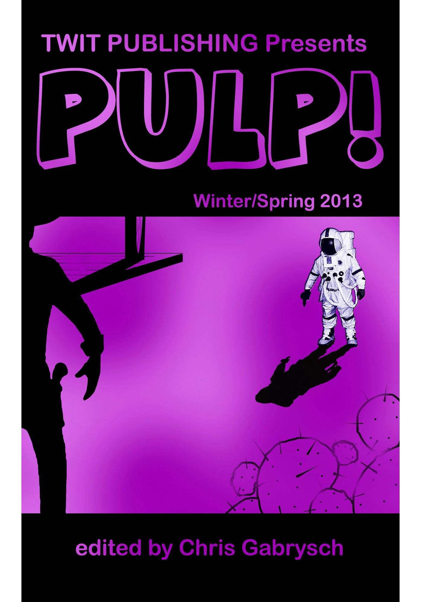 Twit Publishing Presents: PULP!