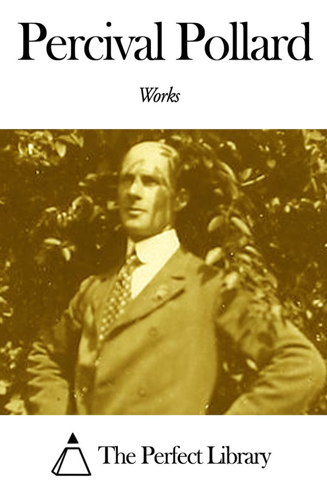 Works of Percival Pollard