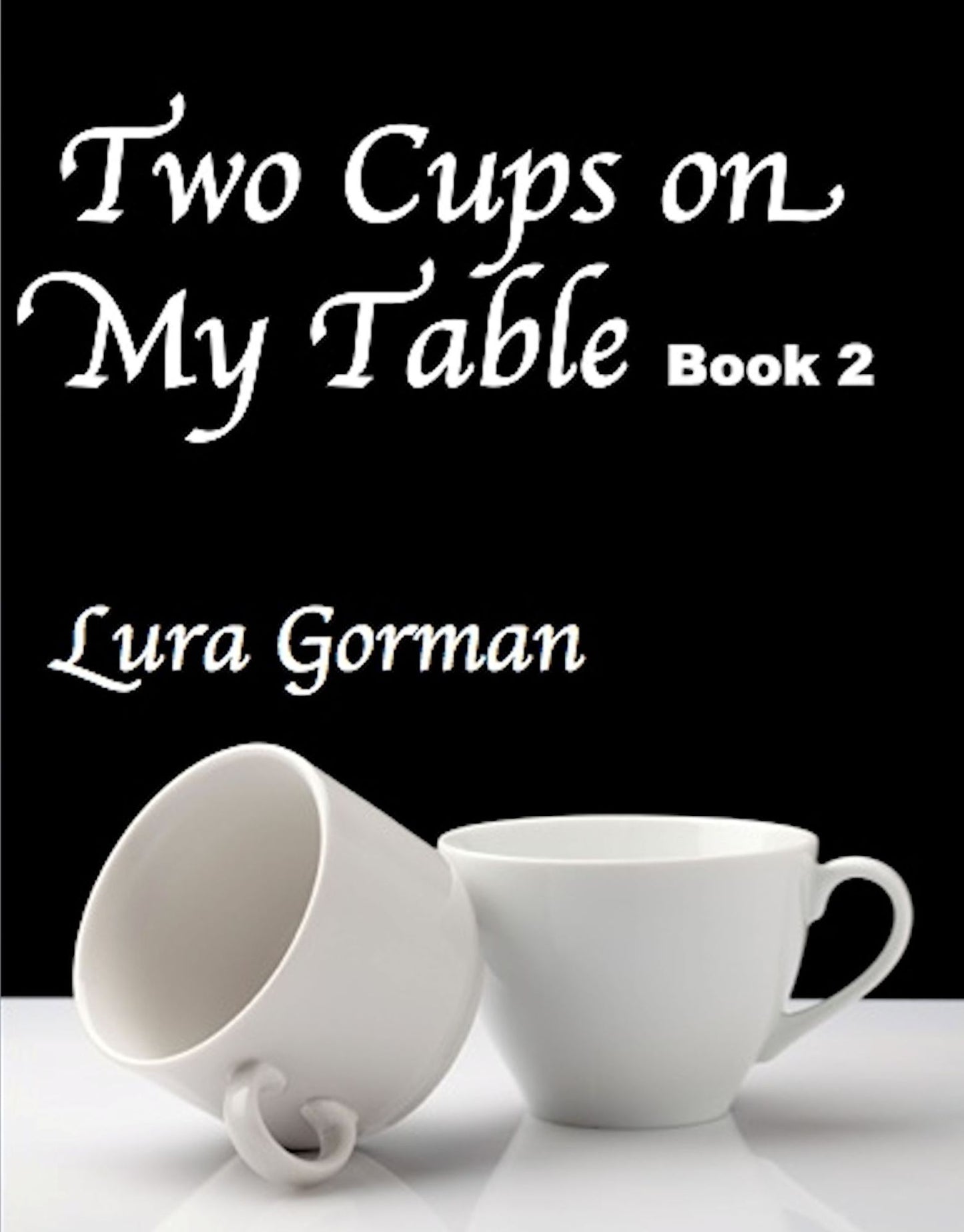 Two Cups On My Table Book 2