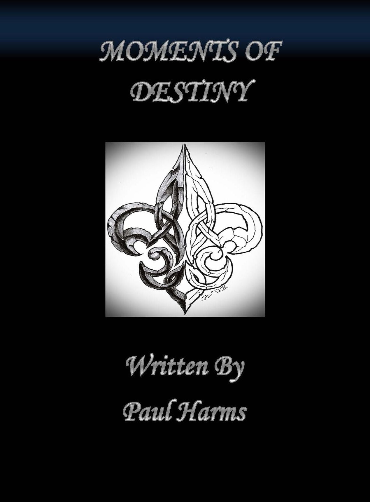 MOMENTS OF DESTINY
